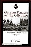German Panzers on the Offensive: Russian Front - North Africa 1941-1942