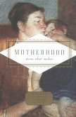 Motherhood: Poems about Mothers