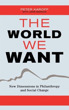 The World We Want - Karoff, Peter; Maddox, Jane