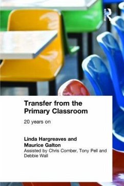Transfer from the Primary Classroom - Galton, Maurice; Hargreaves, Linda