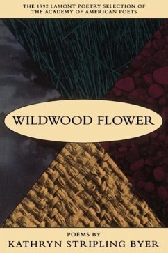 Wildwood Flower - Byer, Kathryn Stripling