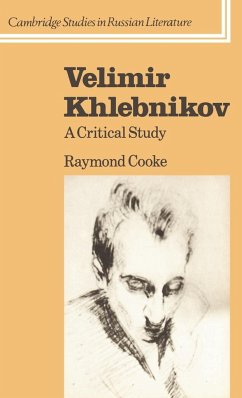 Velimir Khlebnikov - Cooke, Raymond; Raymond, Cooke