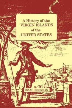 History of the Virgin Islands of the United States - Dookhan, I.; Dookhan, Isaac