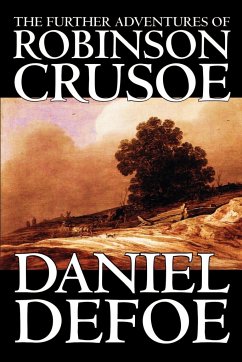 The Further Adventures of Robinson Crusoe by Daniel Defoe, Fiction, Classics