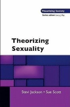 Theorizing Sexuality - Jackson, Stevi; Scott, Sue