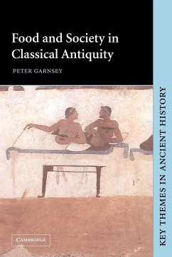 Food and Society in Classical Antiquity - Garnsey, Peter