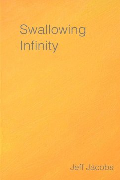 Swallowing Infinity - Jacobs, Jeff