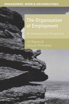 The Organisation of Employment - Rubery, Jill Etc; Grimshaw, Damian The Organisation of Employment - Rubery, Jill Etc; Grimshaw, Damian