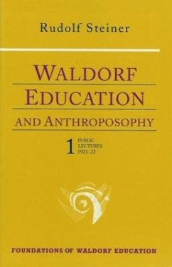 Waldorf Education and Anthroposophy 1 - Steiner, Rudolf