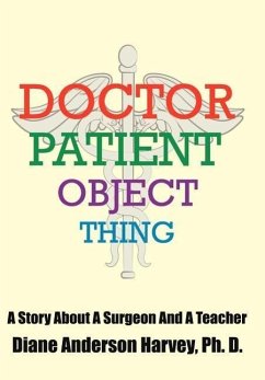 DOCTOR, PATIENT, OBJECT, THING - Harvey, Diane Henderson