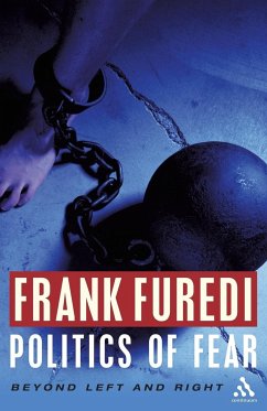 Politics of Fear - Furedi, Frank