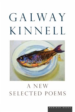 A New Selected Poems - Kinnell, Galway; Galway, Kinnell