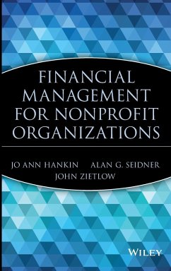 Financial Management for Nonprofit Organizations - Hankin, Jo A.; Seidner, Alan G.; Zietlow, John T.