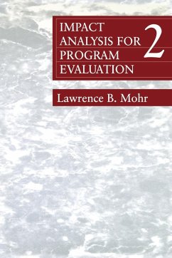 Impact Analysis for Program Evaluation - Mohr, Lawrence B.