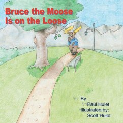 Bruce the Moose Is on the Loose