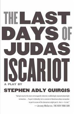 The Last Days of Judas Iscariot - Guirgis, Stephen