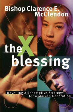 The X Blessing - McClendon, Clarence E.