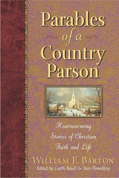 Parables of a Country Parson - Barton, William E