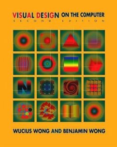 Visual Design on the Computer - Wong, Benjamin; Wong, Wucius