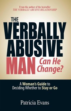 The Verbally Abusive Man - Can He Change? - Evans, Patricia