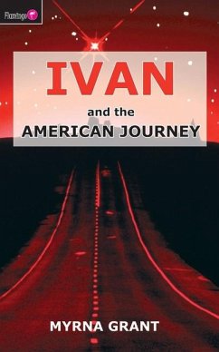 Ivan and the American Journey - Grant, Myrna