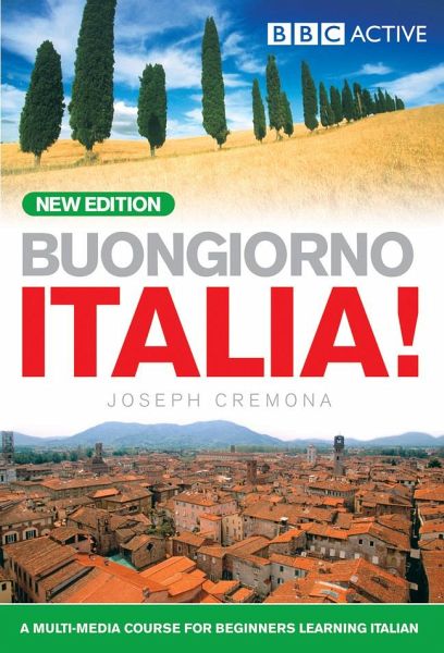 BUONGIORNO ITALIA! COURSE BOOK (NEW EDITION) BUONGIORNO ITALIA! COURSE BOOK (NEW EDITION)