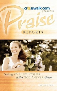 Praise Reports Vol. II - Www Crosswalk Com