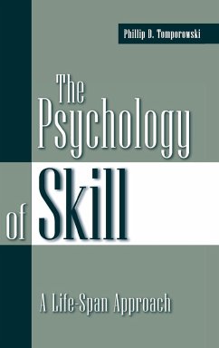 The Psychology of Skill - Tomporowski, Phillip