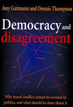 Democracy and Disagreement - Gutmann, Amy