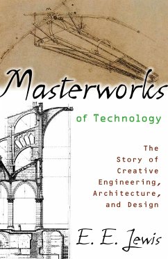 Masterworks of Technology - Lewis, E E