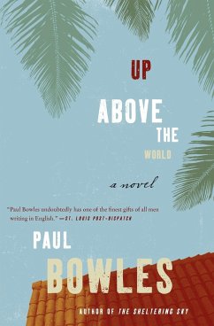 Up Above the World - Bowles, Paul