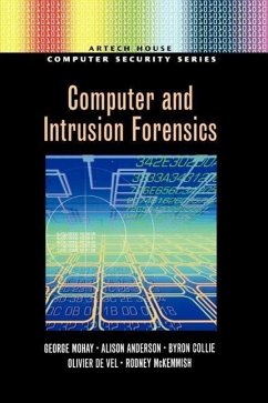 Computer and Intrusion Forensics - Mohay, George; Collie, Byron; Vel, Olivier