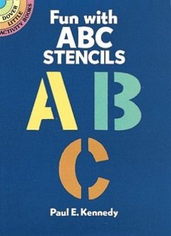 Fun with ABC Stencils - Kennedy, Paul E.