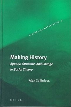 Making History - Callinicos, Alex