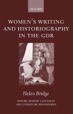 Women's Writing and Historiography in the Gdr