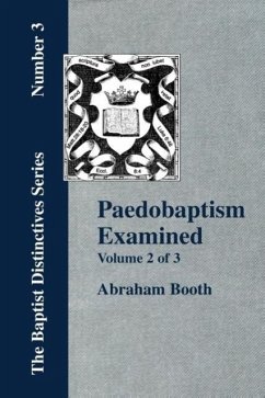 Paedobaptism Examined - Vol. 2