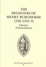 The Registers of Henry Burghersh 1320-1342 - Bennett, Nicholas (ed.)