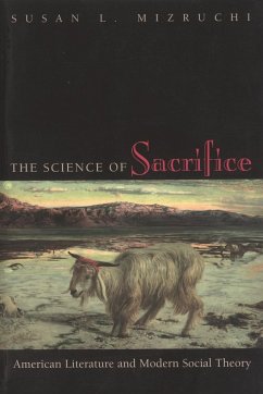 The Science of Sacrifice - Mizruchi, Susan L