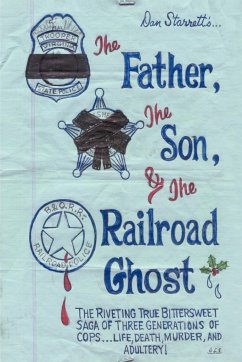 The Father, the Son, and the Railroad Ghost - Starrett, Dan