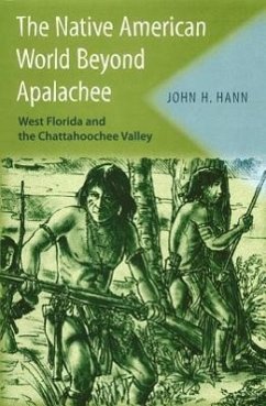 The Native American World Beyond Apalachee - Hann, John H