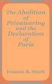 Abolition of Privateering and the Declaration of Paris, The