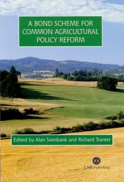 A Bond Scheme for Common Agricultural Policy Reform - Swinbank, Alan; Tranter, Richard