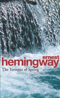 The Torrents Of Spring - Hemingway, Ernest