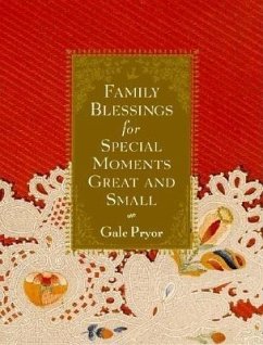 Family Blessings for Special Moments Great and Small - Pryor, Gale