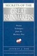 Secrets of Great Rainmakers - Fox, Jeffrey J