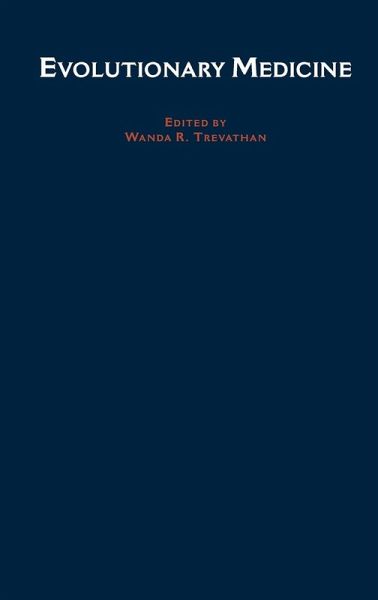 Evolutionary Medicine Evolutionary Medicine