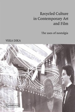 Recycled Culture in Contemporary Art and Film - Dika, Vera