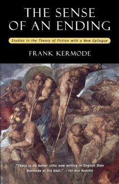 The Sense of an Ending - Kermode, Frank (King Edward VII Professor of English Literature, Kin