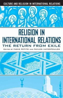 Religion in International Relations - Petito, Fabio;Hatzopoulos, Pavlos