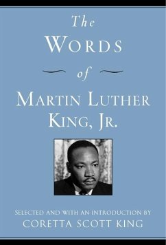 The Words of Martin Luther King, Jr. - King, Martin Luther; King, Coretta Scott